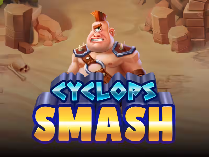 Cyclops Smash